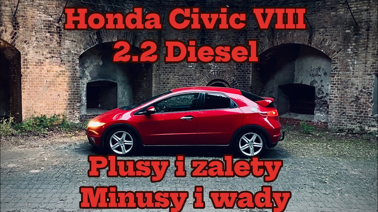 Wady i zalety Honda Civic VIII ufo 2.2 Diesel