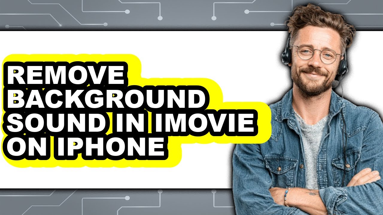 How to Remove Background Sound in Imovie on Iphone - Step by Step