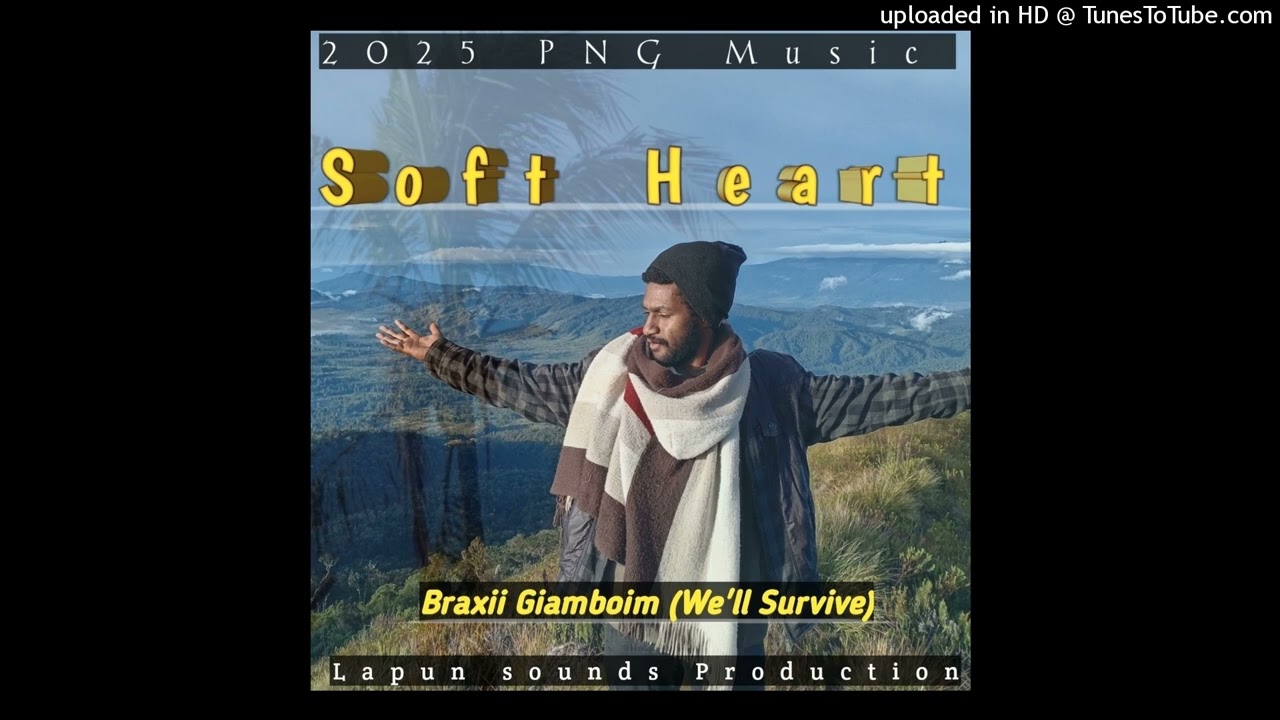 SOFT_HEART_BRAXII[WE_LL_SURVIVR]_2025_-LAPUN_SOUNDS_PRODUCTION