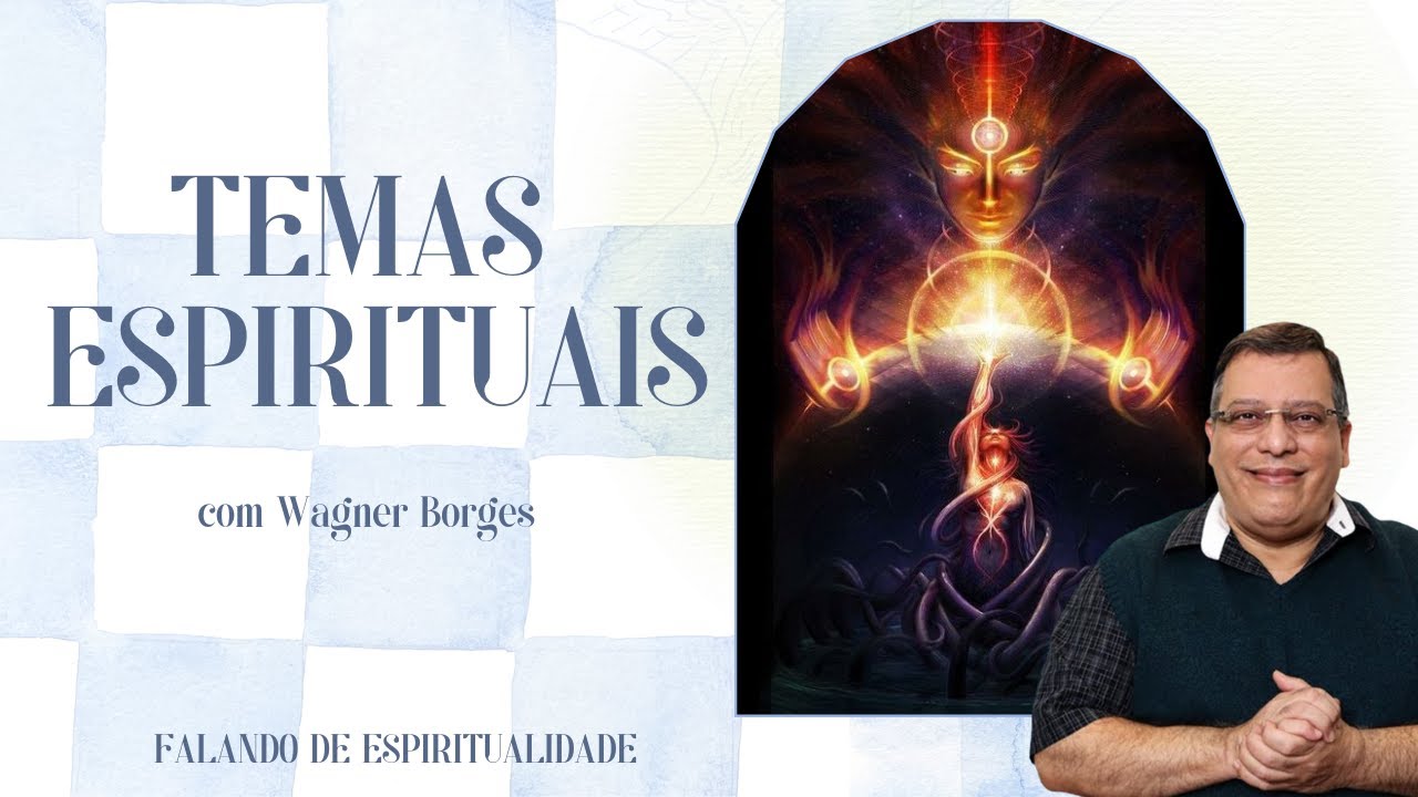 WAGNER BORGES: TEMAS ESPIRITUAIS - PERGUNTAS E RESPOSTAS | Projeto Farol