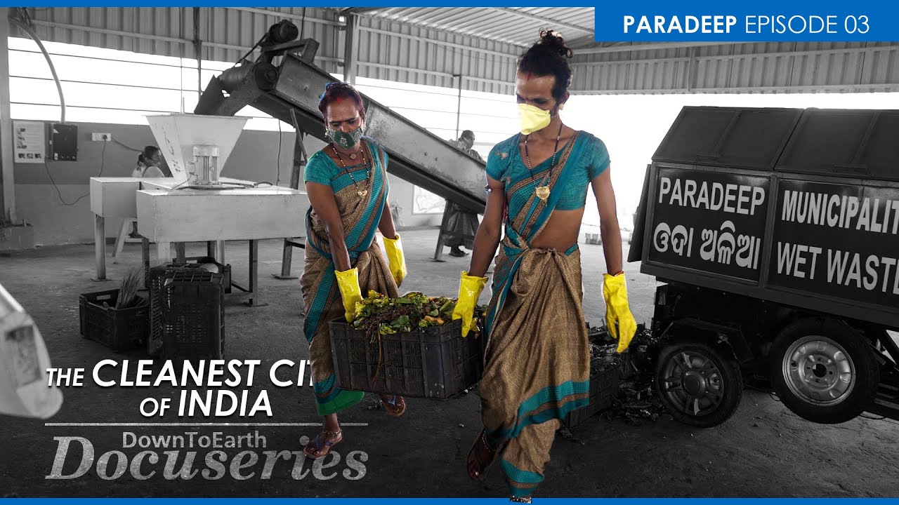 The Cleanest Cities Of India| Ep-3| The transgender community and women keep Paradeep clean