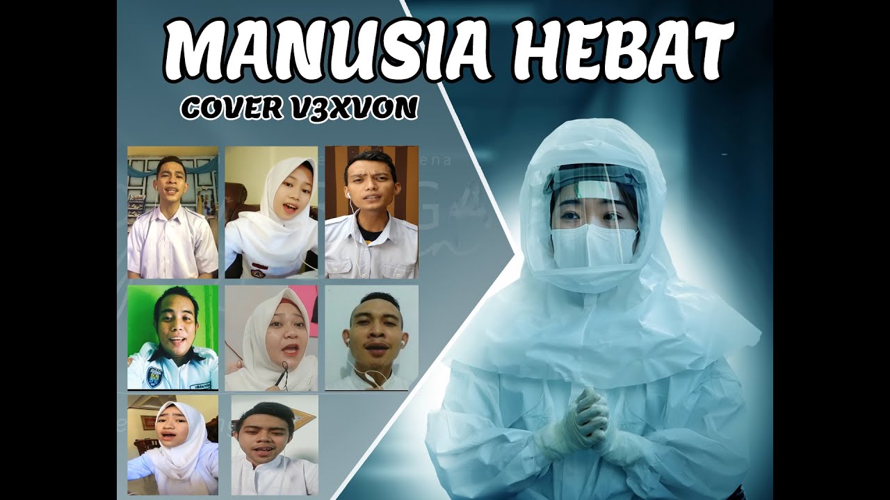 Manusia Hebat - Virzha (Cover Dirumah Aja) By. V3X Voice Of Nursing