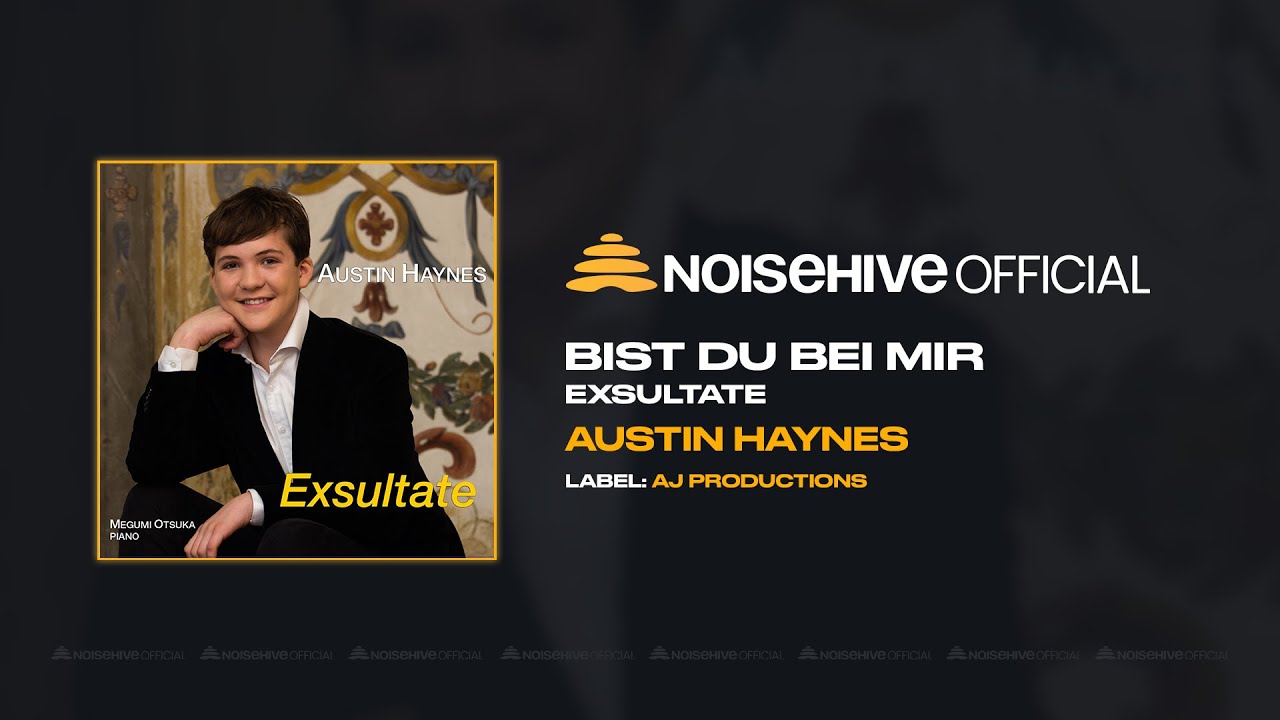 AUSTIN HAYNES  - Bist du bei mir (Official Noisehive Video)