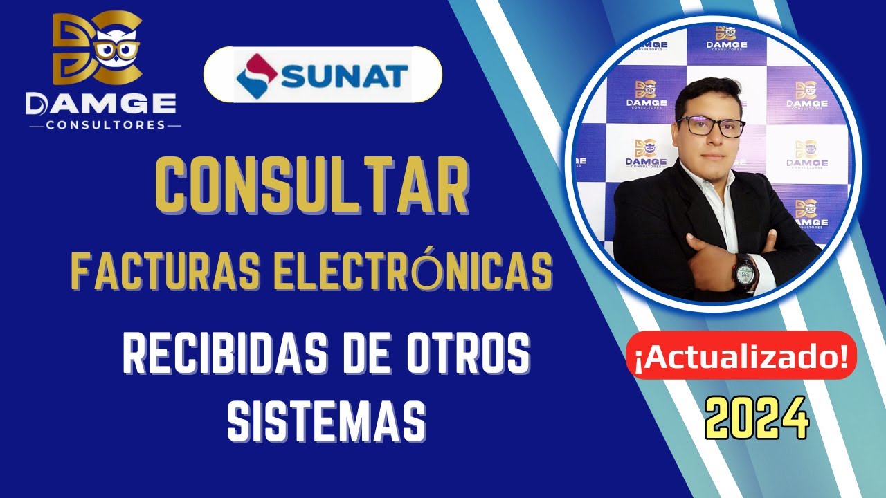 Consultar las Facturas Electr&oacute;nicas recibidas de otros sistemas en la SUNAT 2024