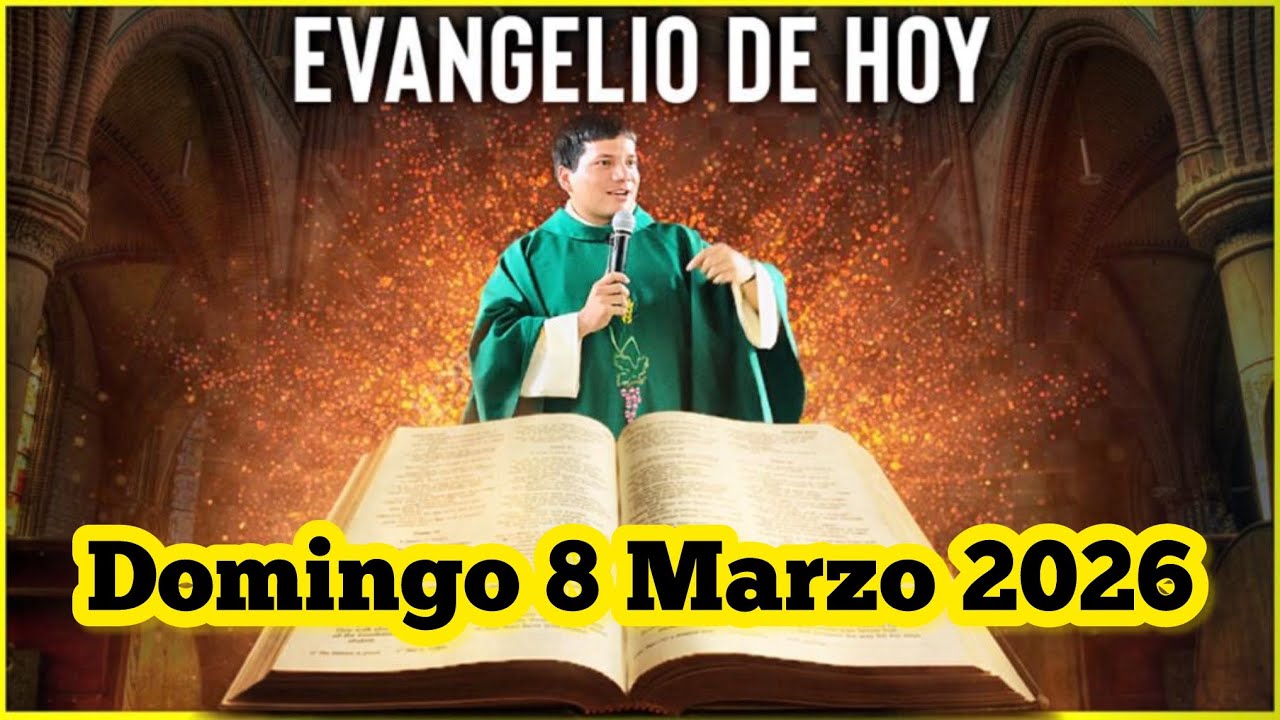 EVANGELIO DE HOY Domingo 8 Marzo 2026 con el Padre Marcos Galvis