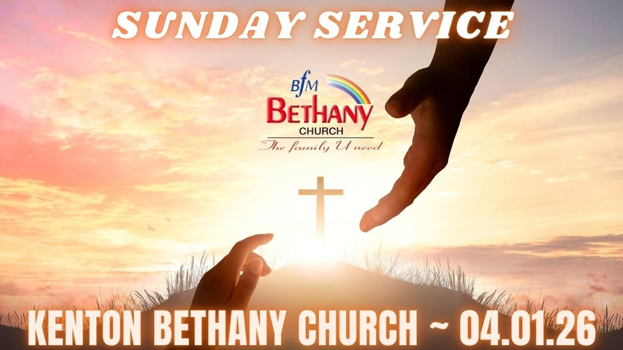 Sunday Service | Kenton Bethany Church