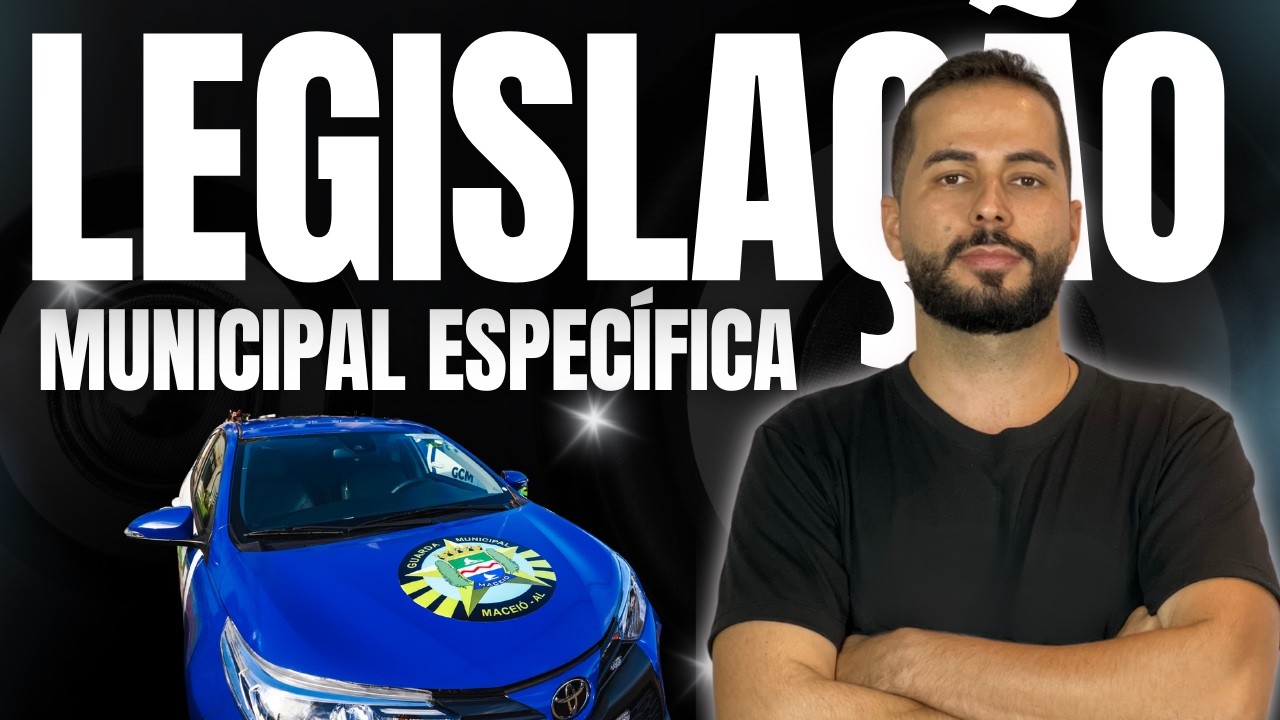 GCM MACEIÓ | Questões 01 | Banca COPEVE | Legislação Municipal Específica | Prof. Edinael