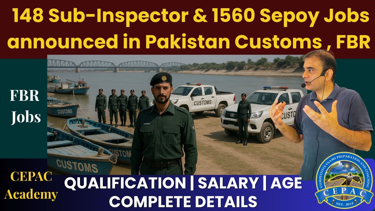 FBR Jobs 2025| 148 Sub-Inspector and 1560 Sepoy Vacancies Announced|  CEPAC Academy Multan