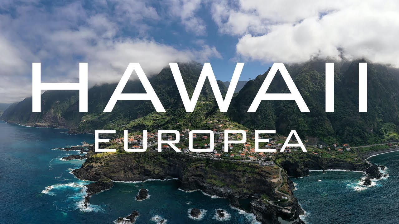 la HAWAII D'EUROPA - Madeira