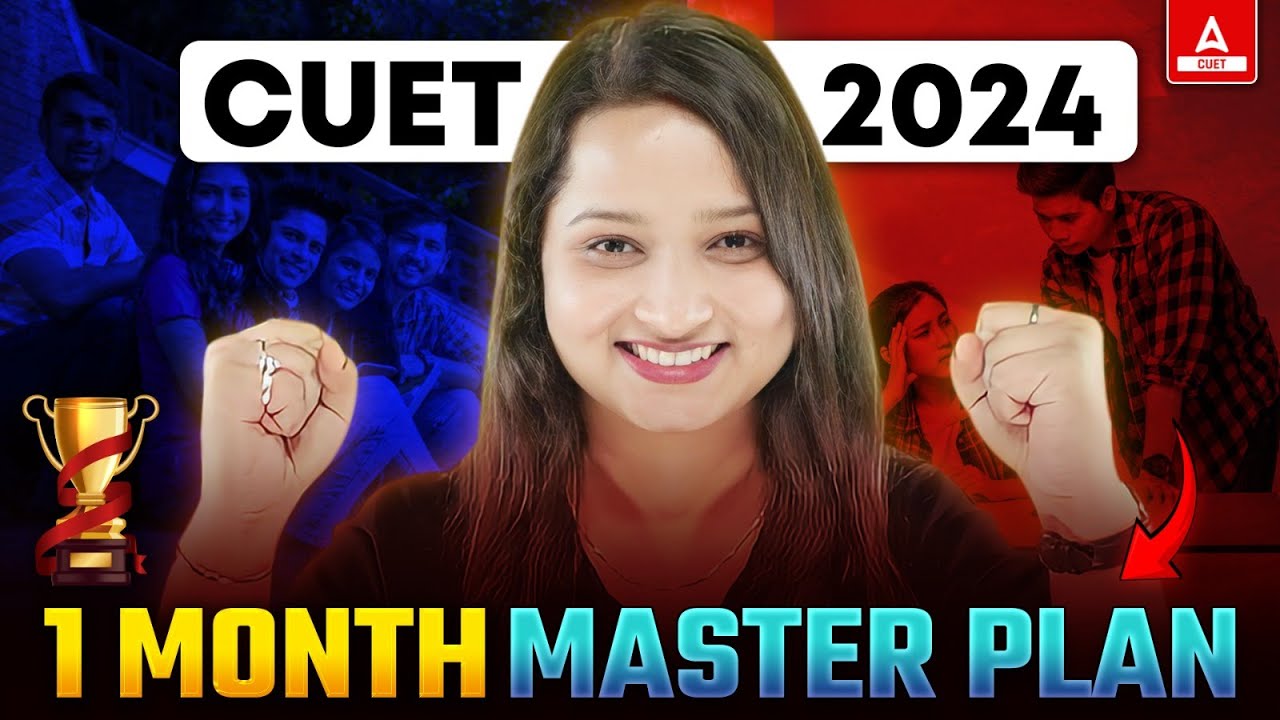 Last 1 Month Master Plan for CUET 2024 ✅