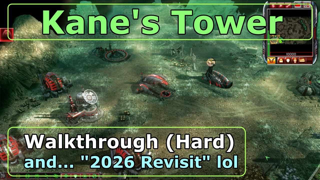 Nod: Kane's Tower / Hard / 2026 Revisit! / Ultimate Strategy! / Mission 17 / Command & Conquer 3