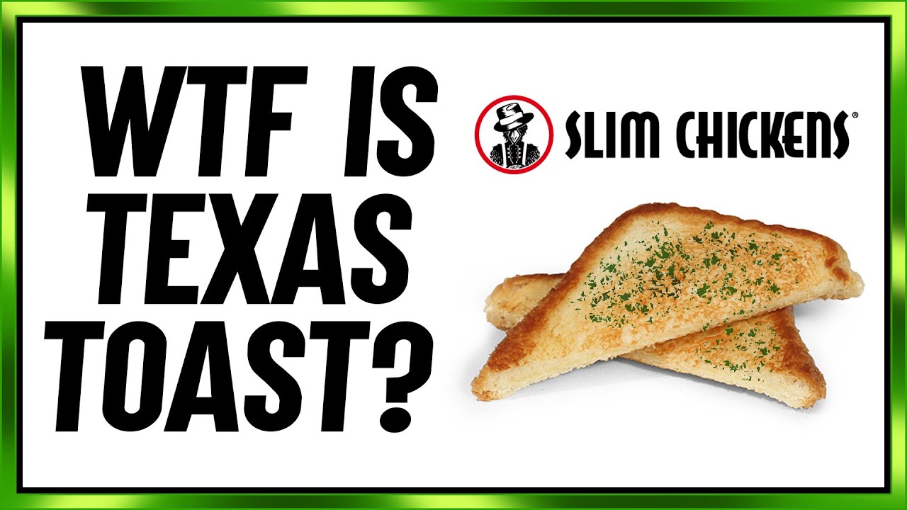 WTF is Texas Toast?