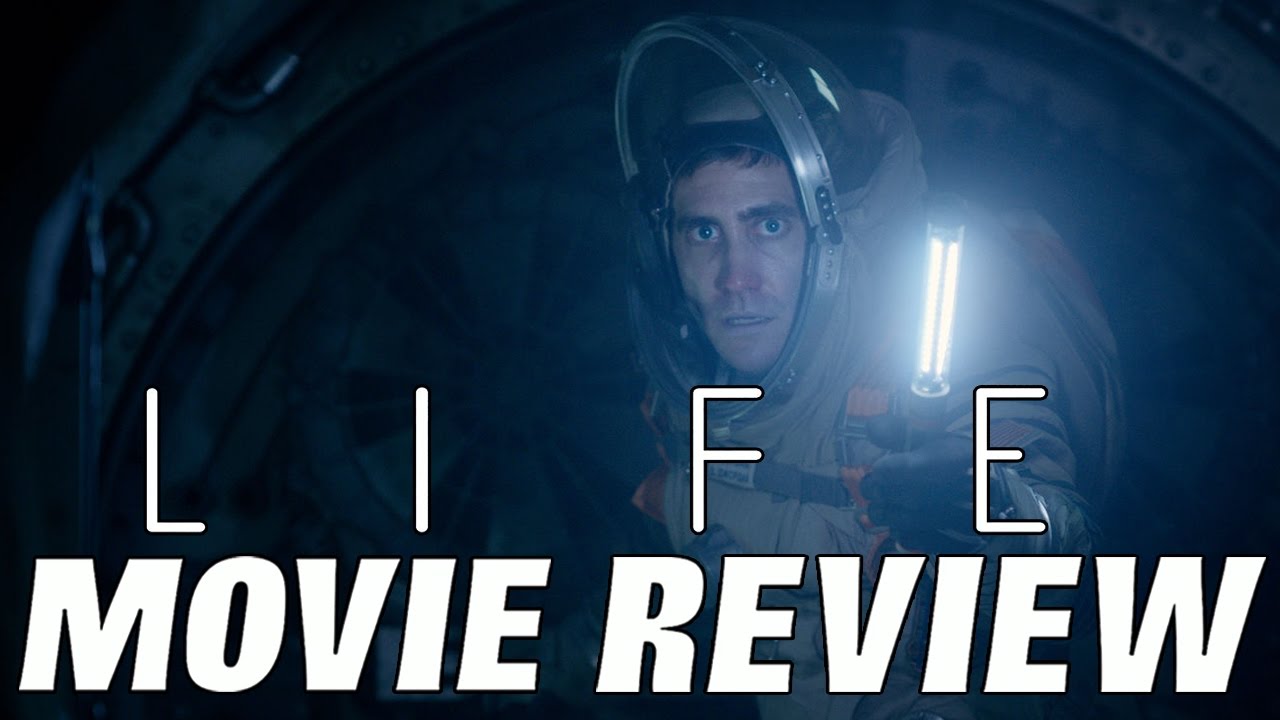 LIFE (2017) Movie Review