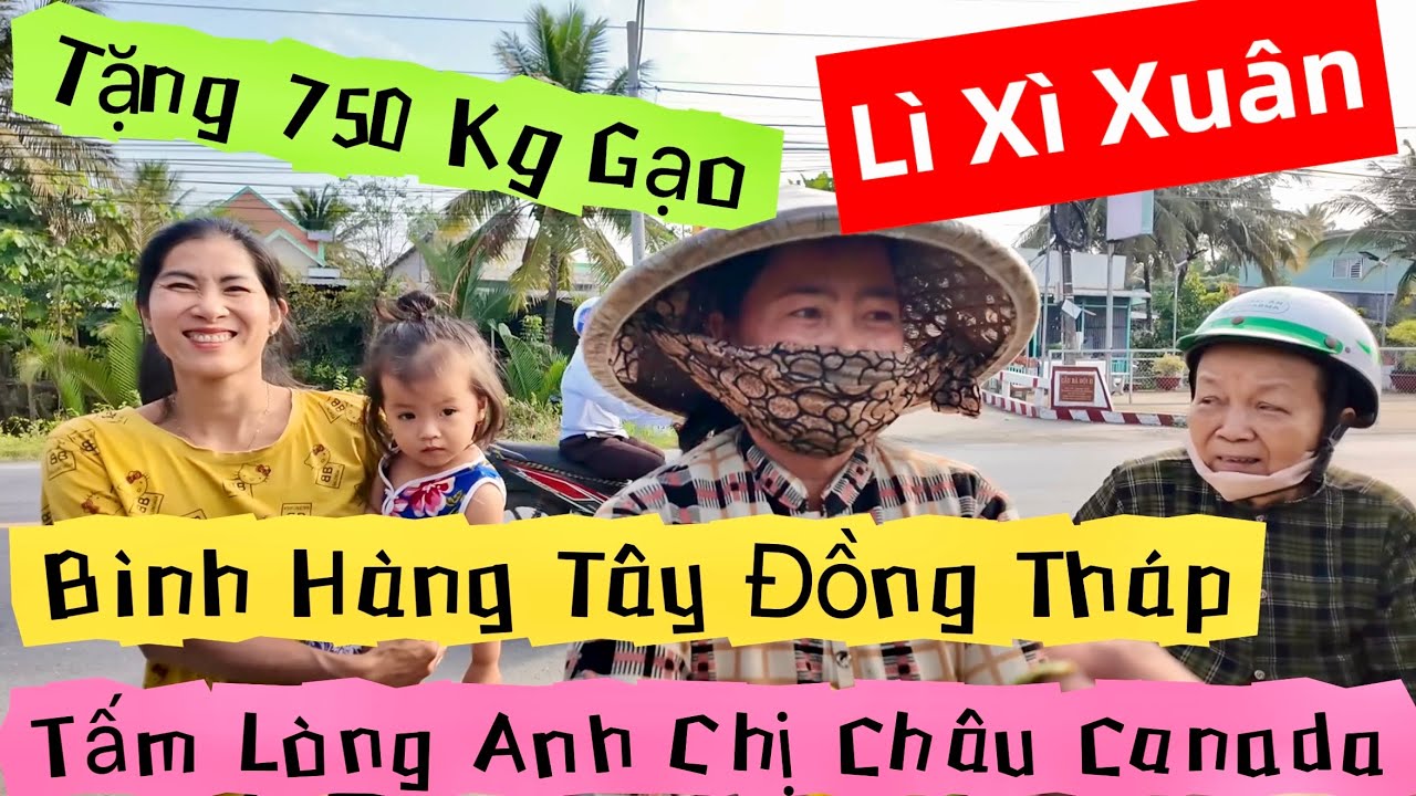 Tặng 750 Kg Gạo Và Lì Xì Xuân 2026 Tại Bình Hàng Tây Đồng Tháp Từ Anh Chị Châu | Khương Nhựt Minh