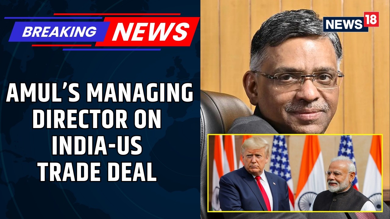 Amul MD Jayen Mehta Thanks PM & Government for India–US Trade Deal | Amul News | News18