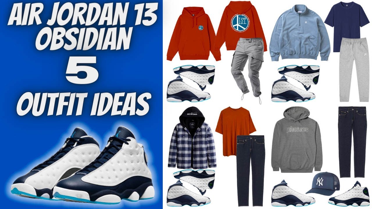 How to Style Air Jordan 13 Obsidian | Jordan 13 Obsidian Outfits with Affordable Streetwear Clothing