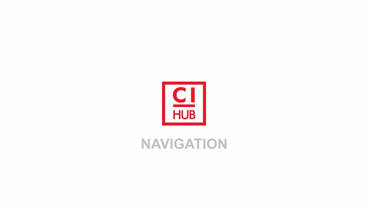 CI HUB Explanation Video two -  Navigation