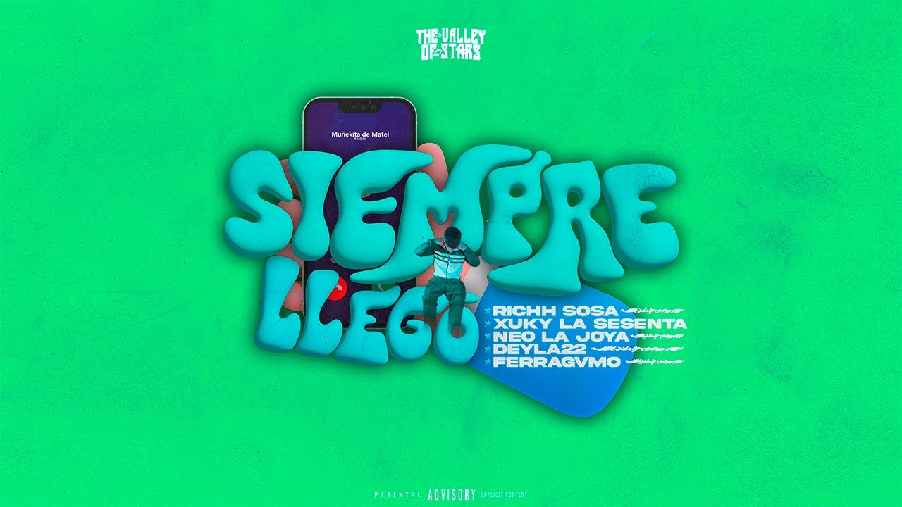 SIEMPRE LLEGO - RICHH SOSA x LA SESENTA x NEO LA JOYA x DEYLA22 x FERRVGAMO (VIDEO OFICIAL)