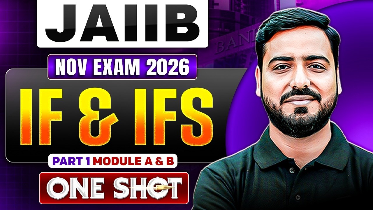 JAIIB Nov 2026 | IF & IFS One Shot Revision 🔥 | Part 1 | Complete Exam Preparation | by Ashish Sir