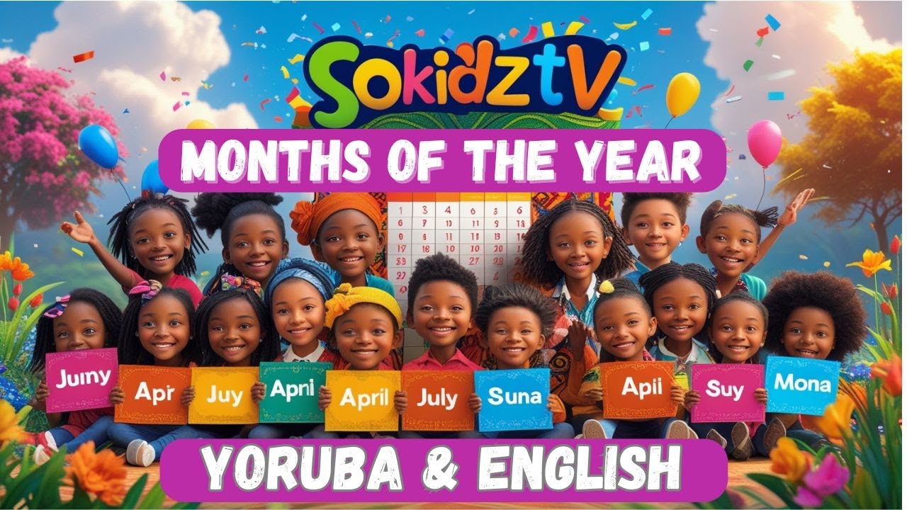 Sokidztv - Month of the year (English & Yoruba)