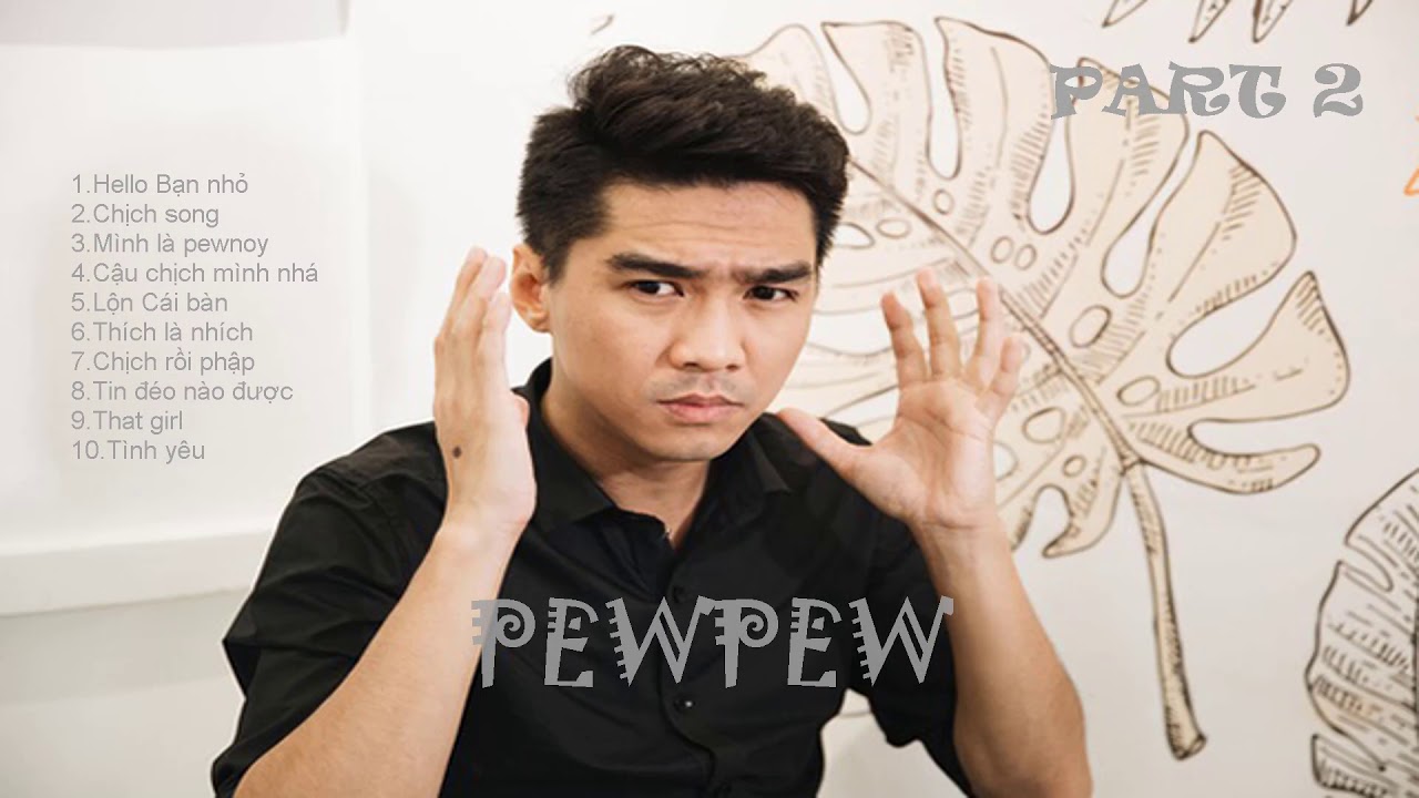 PewPew Những Bản Chế Với Giai Điệu Đẳng Cấp và Hay Nhất (Part 2)