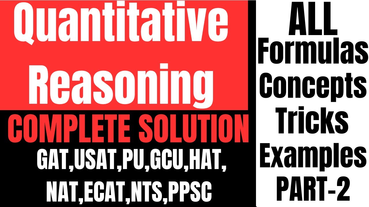 Quantitative Reasoning All Formulas, Concepts, Tricks, and Examples Explained .