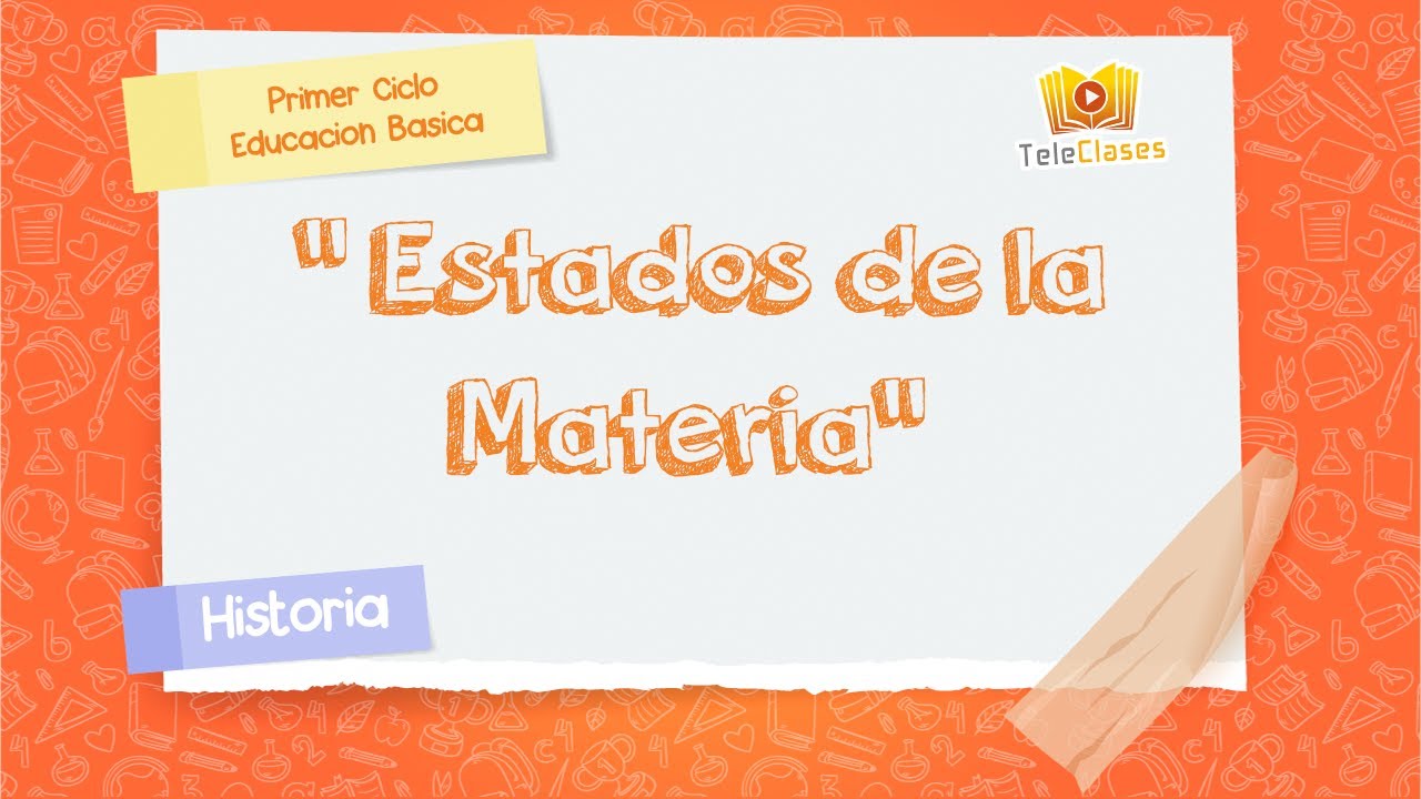 4º BÁSICO/CIENCIAS NATURALES - Estados de la materia