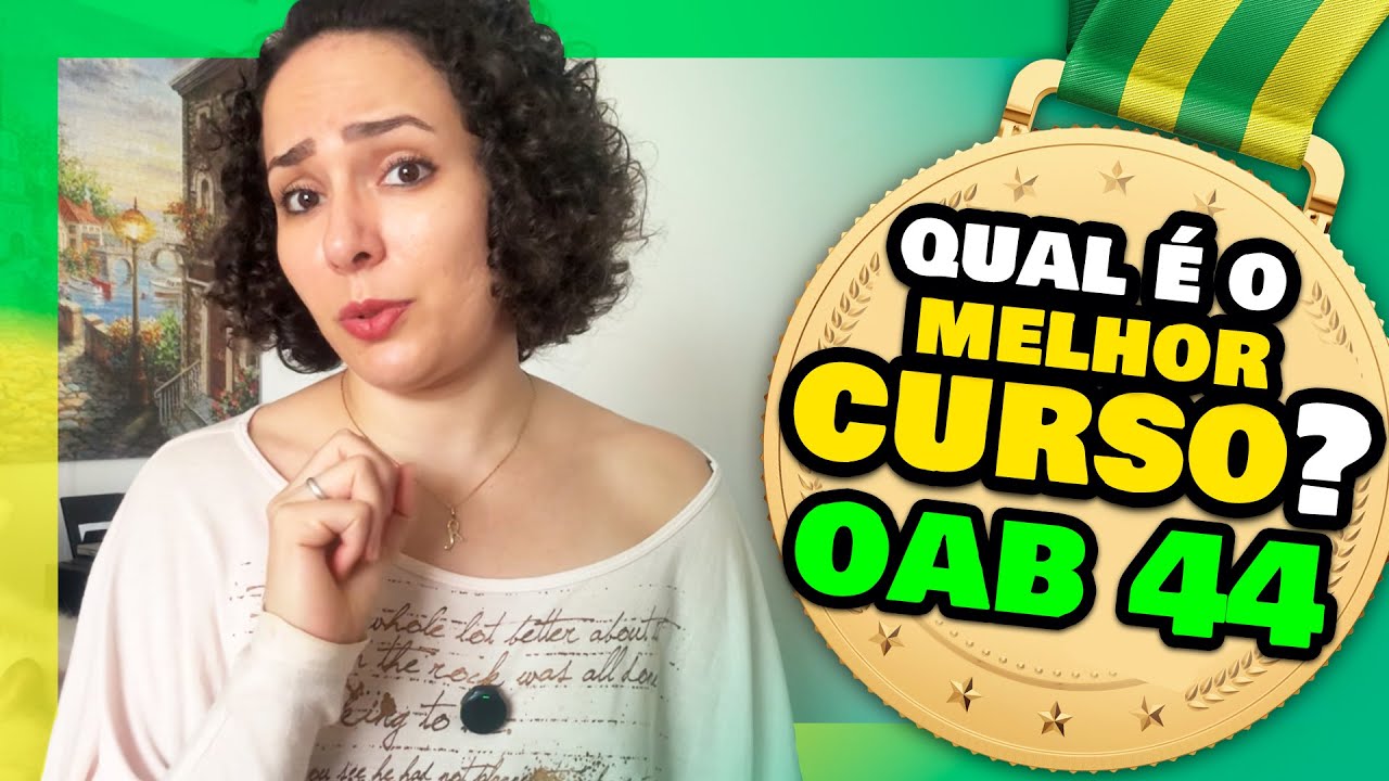 🥇 CURSO OAB 44: Qual &eacute; o MELHOR curso? (Exame da Ordem 2025)