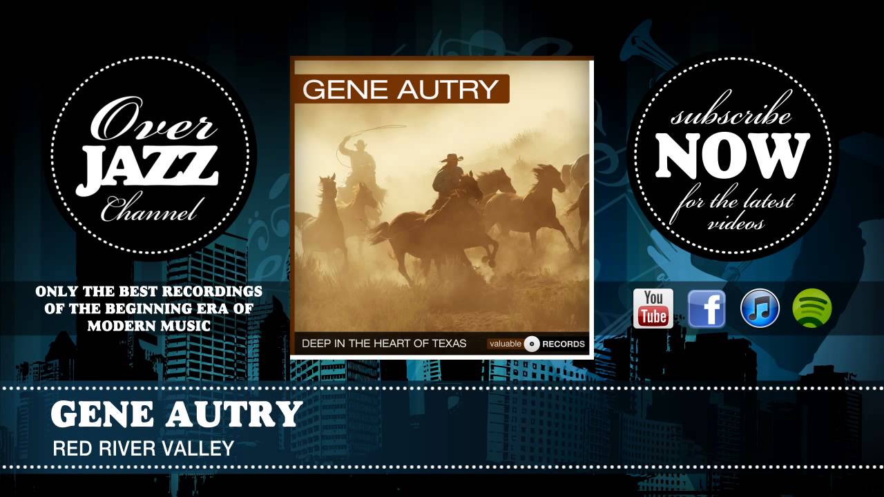 Gene Autry - Red River Valley (1946)