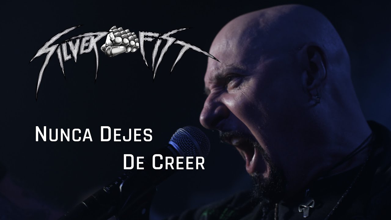 Silver Fist   Nunca Dejes De Creer