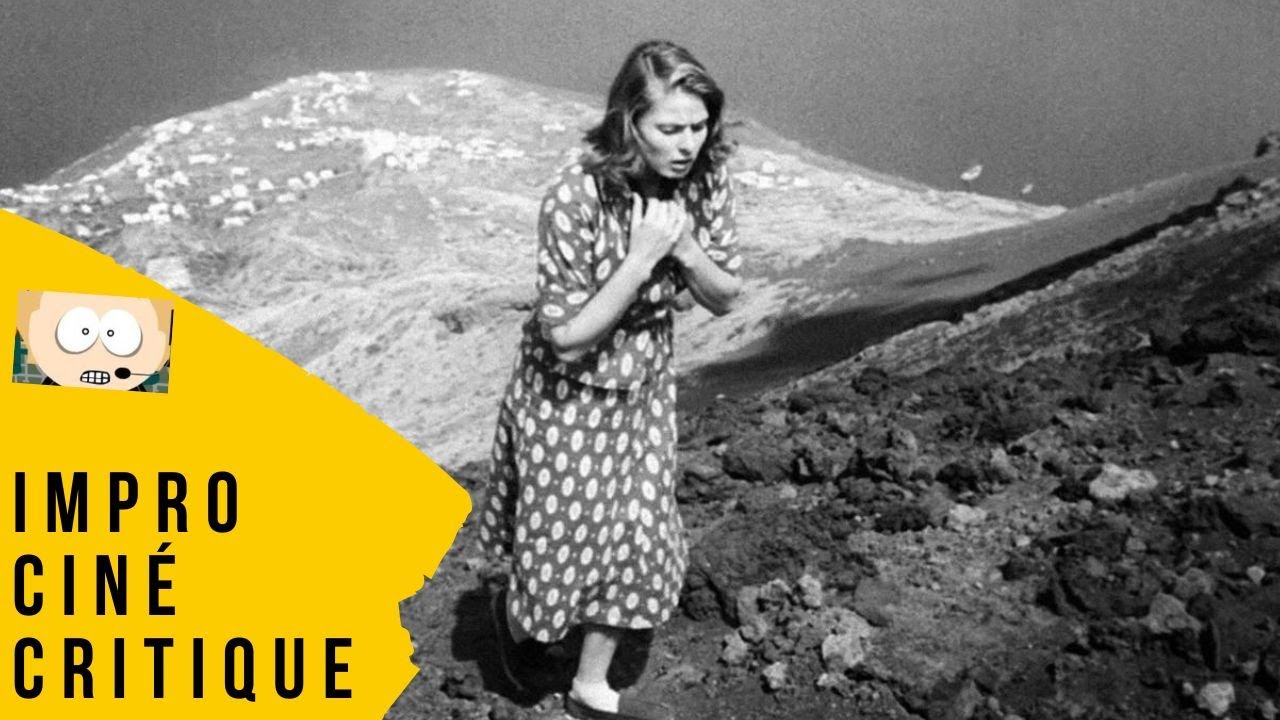 Impro Ciné Critique #2235 : Stromboli (1950)