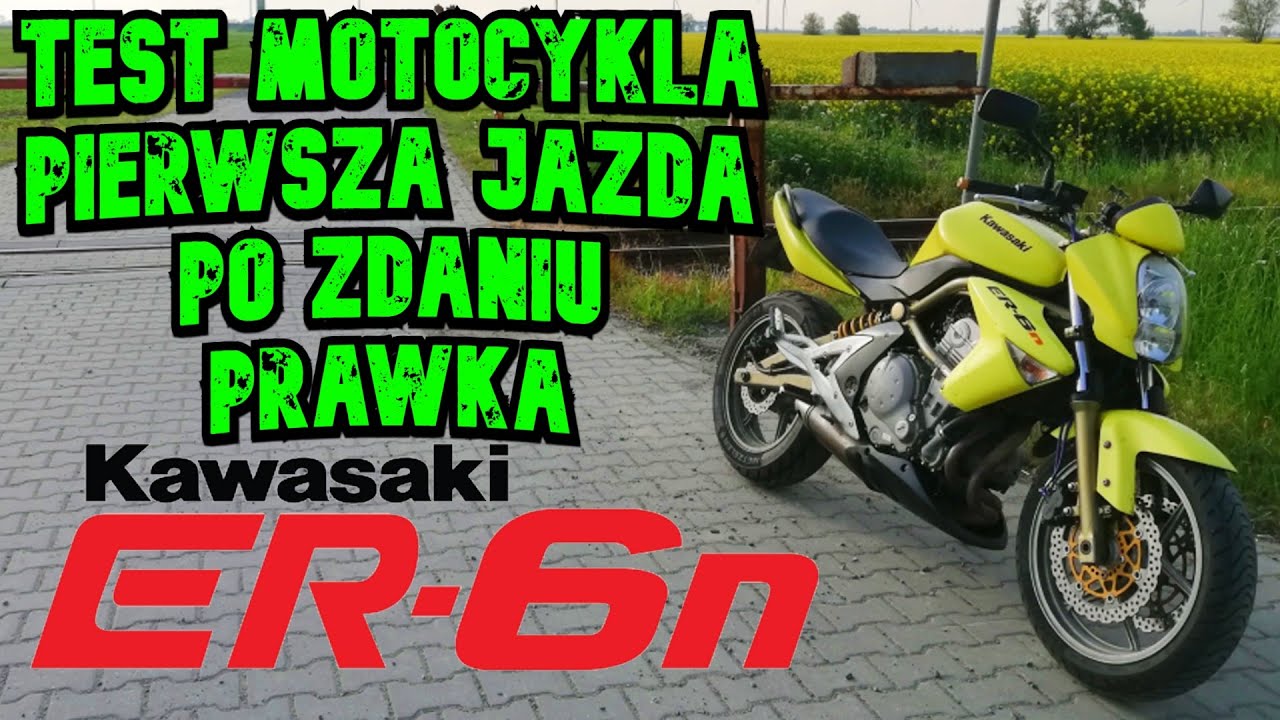 🏍️ KAWASAKI ER-6n TEST OPINIA pierwsza jazda po zdaniu prawka kat.A + wycieczka krajoznawcza XD MikO