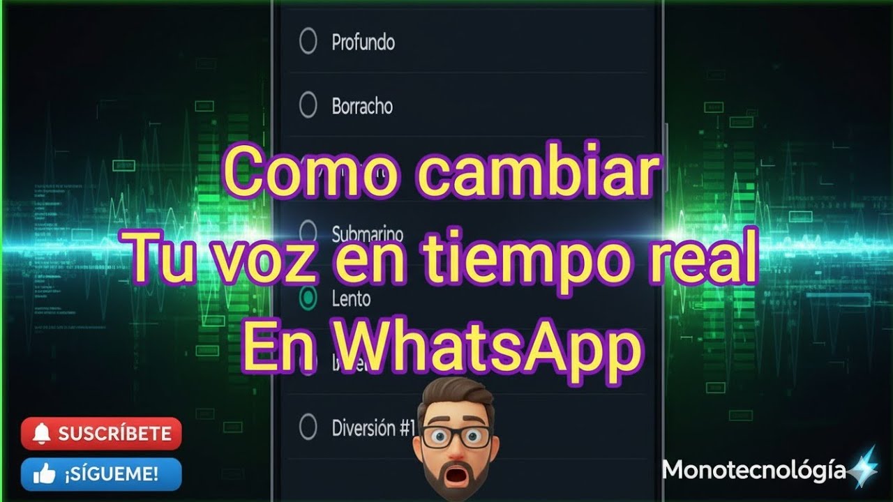 Cómo cambiar tu voz en tiempo real en WhatsApp.                Explicado.