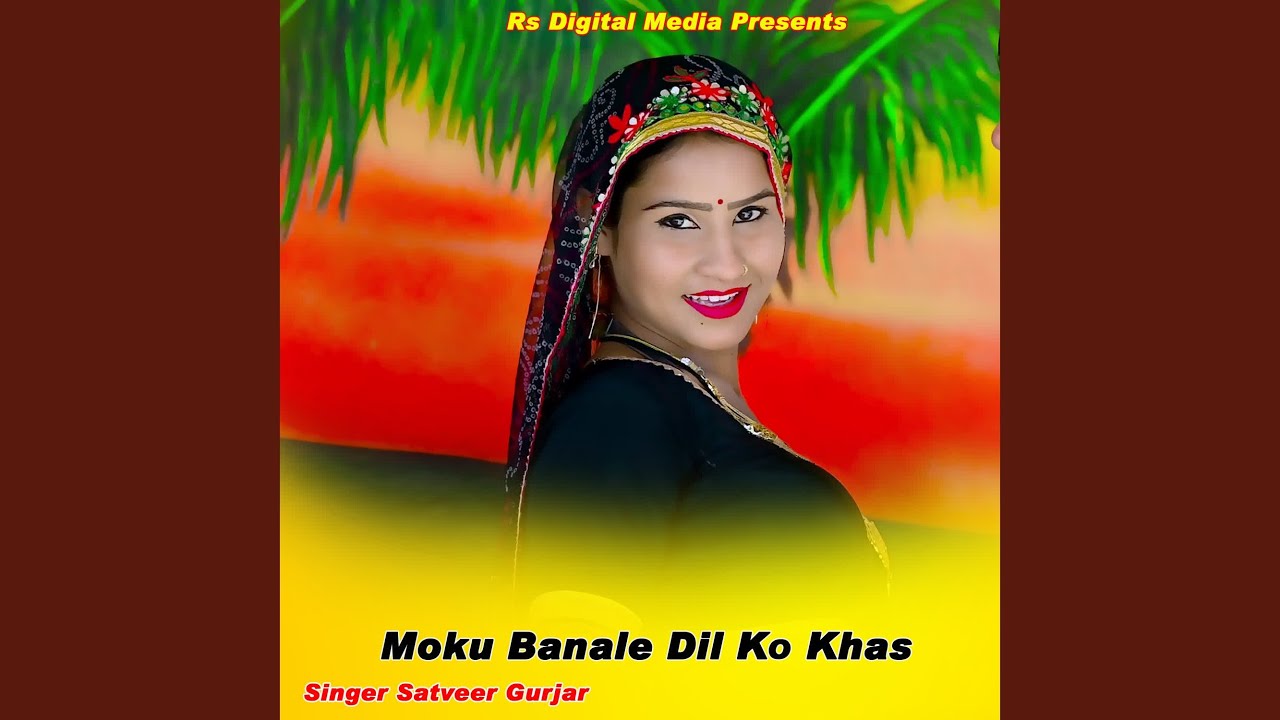 Moku Banale Dil Ko Khas