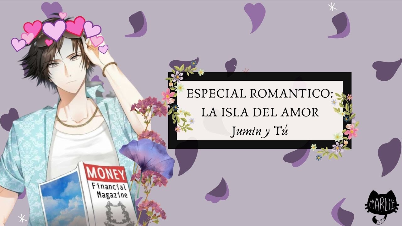 ESPECIAL ROMÁNTICO- Jumin y Tú- Quinto Capítulo (´▽`ʃ♡ƪ)