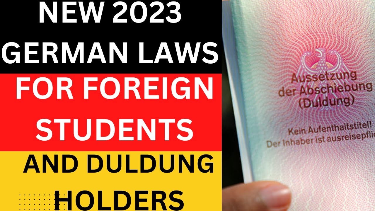 New Laws In Germany 2023 For Students And Holders Of Duldung and Aufenthaltsgestattung