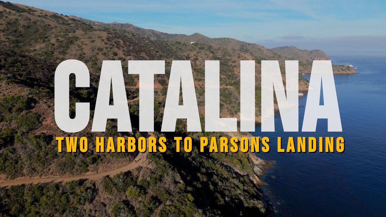 Catalina hiking: Two Harbors to Parsons Landing and some uphill