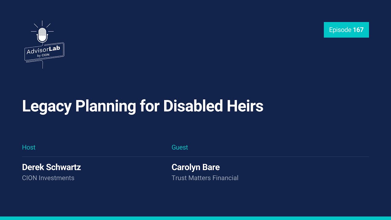 Carolyn Bare: Legacy Planning for Disabled Heirs