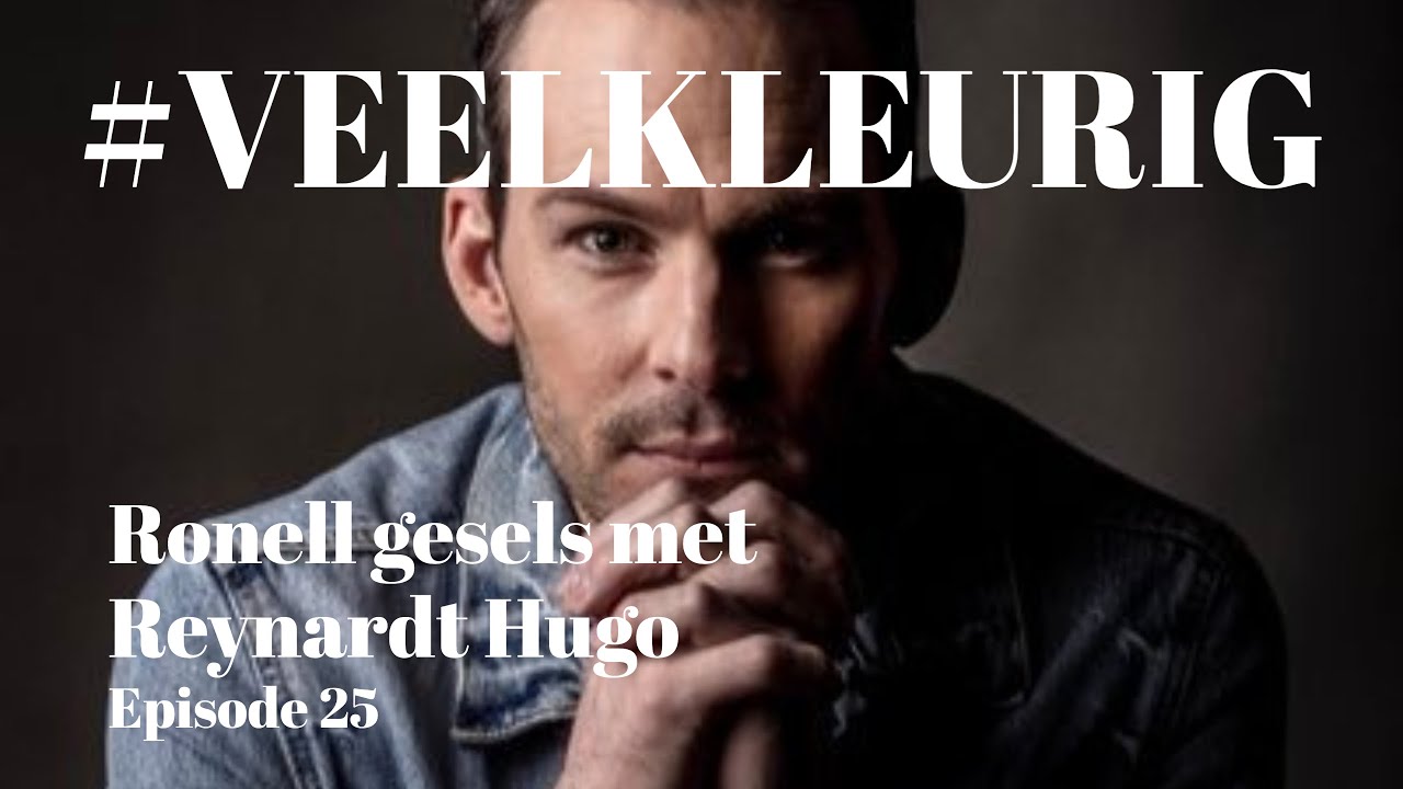 Veelkleurig:  Episode 25 - Ronell gesels met Reynardt Hugo