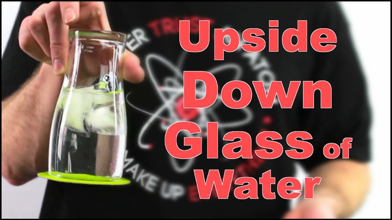 Cool Science Experiment #2 (Upside Down Glass of Water)