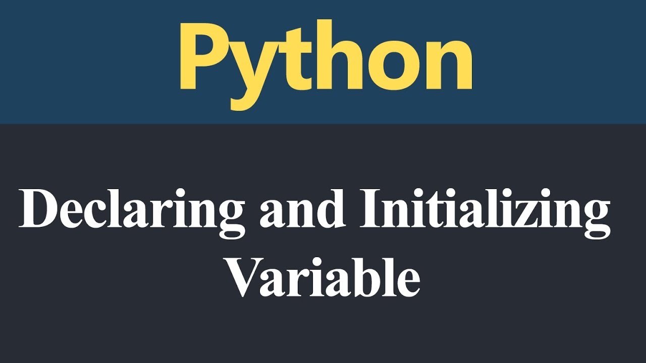 Declaring and Initializing Variables in Python (Hindi)