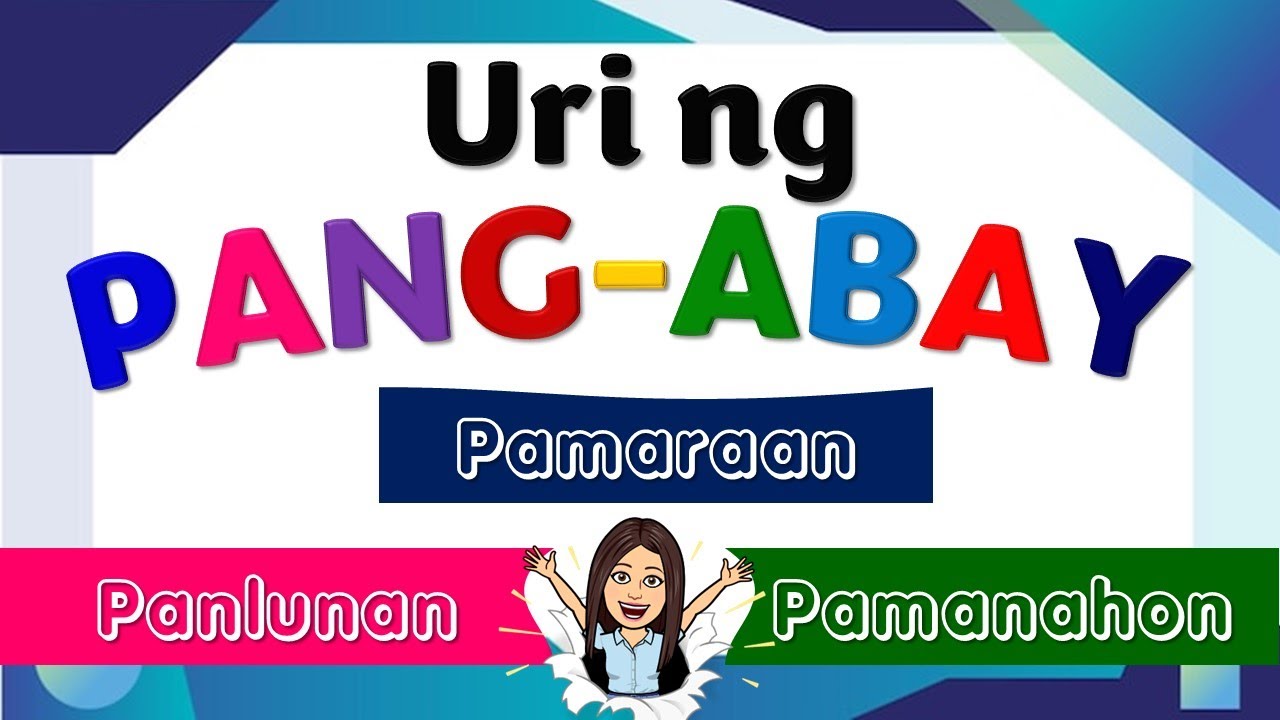 Uri ng Pang-abay | Pang-abay na Panlunan | Pang-abay na Pamanahon | Filipino | Teacher Beth Class TV