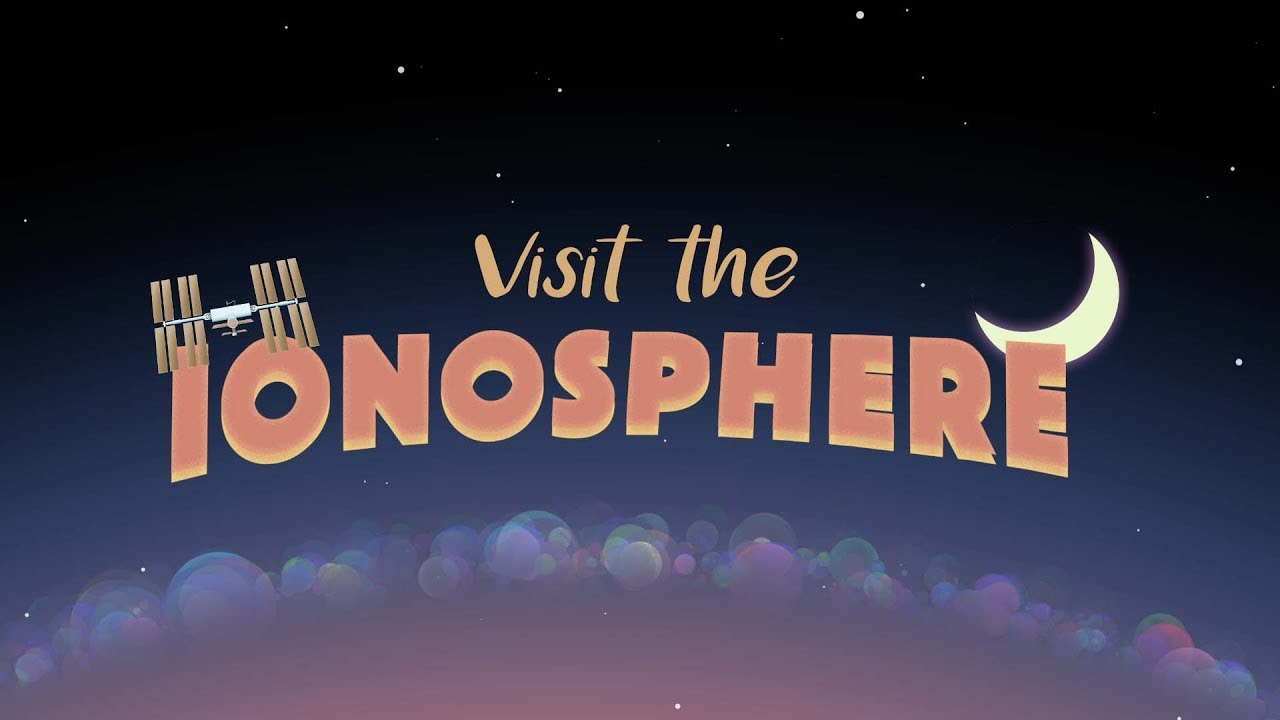 Welcome to the Ionosphere