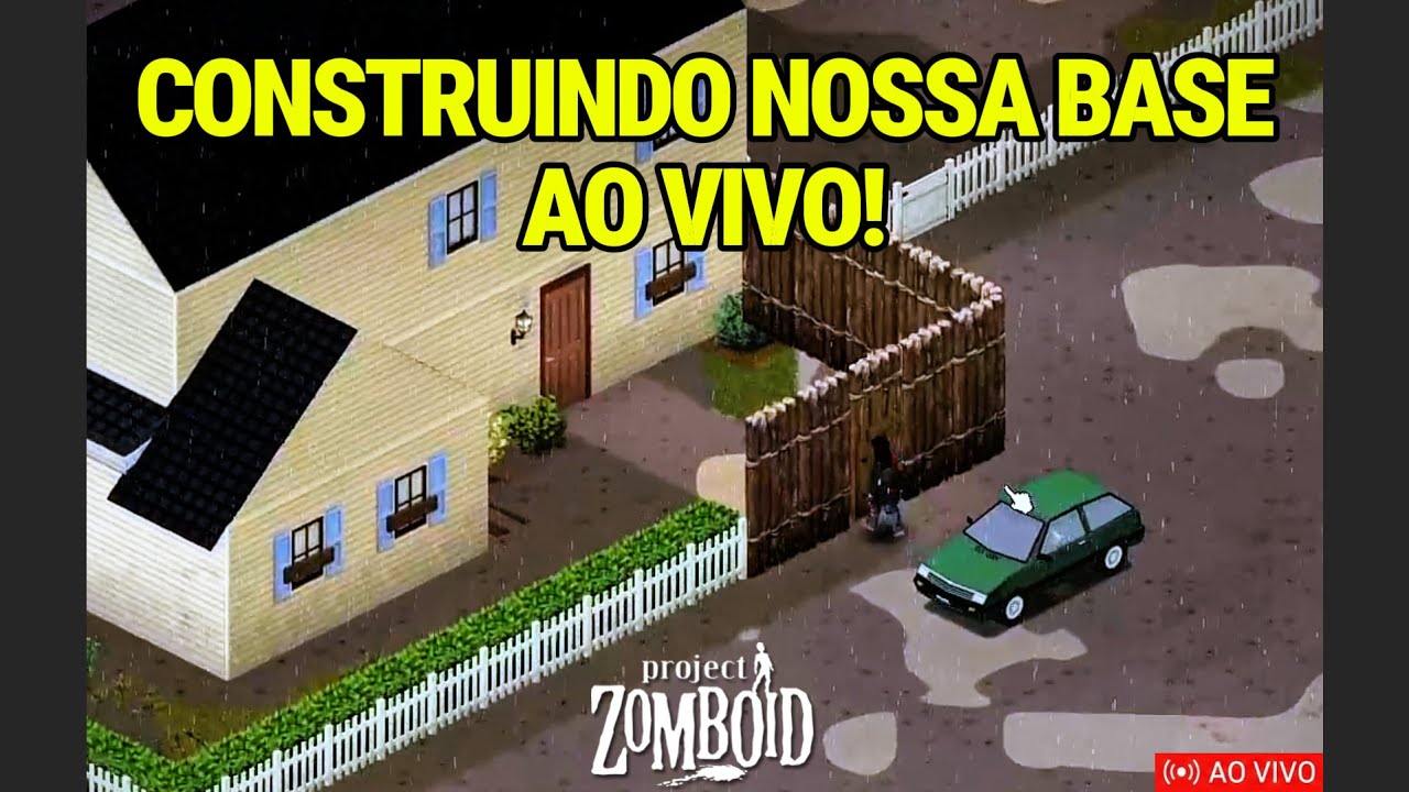 Project Zomboid: Construindo a Base e Explorando Recursos AO VIVO! - Vem conversar! (Aceito dicas)
