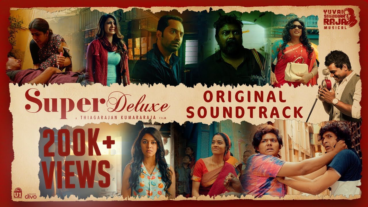 Super Deluxe - Original Sound Track | Yuvan Shankar Raja | Thiagarajan Kumararaja | U1 Records