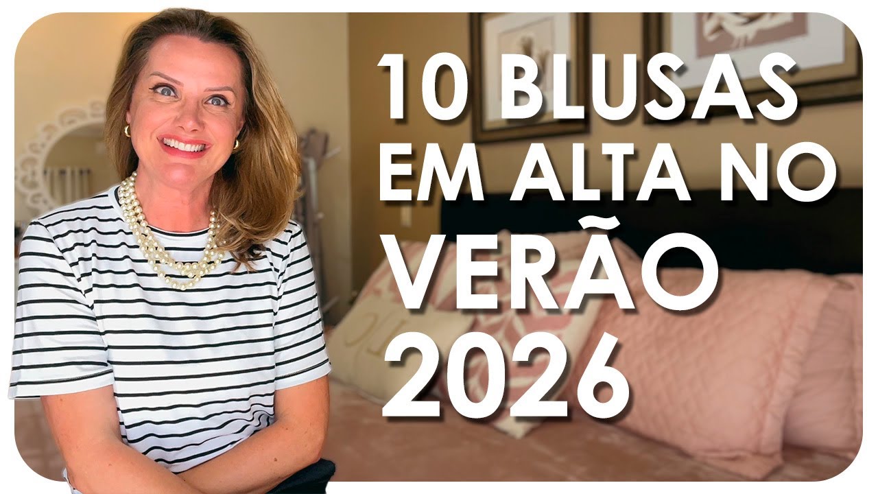10 BLUSAS EM ALTA NO VERÃO 2026 | Tendência - Luciane Cachinski