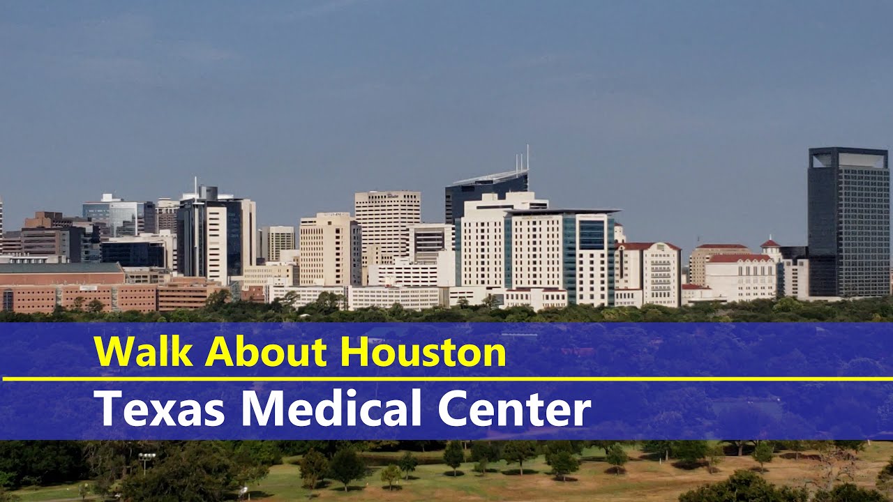 Walk About Houston - Texas Medical Center