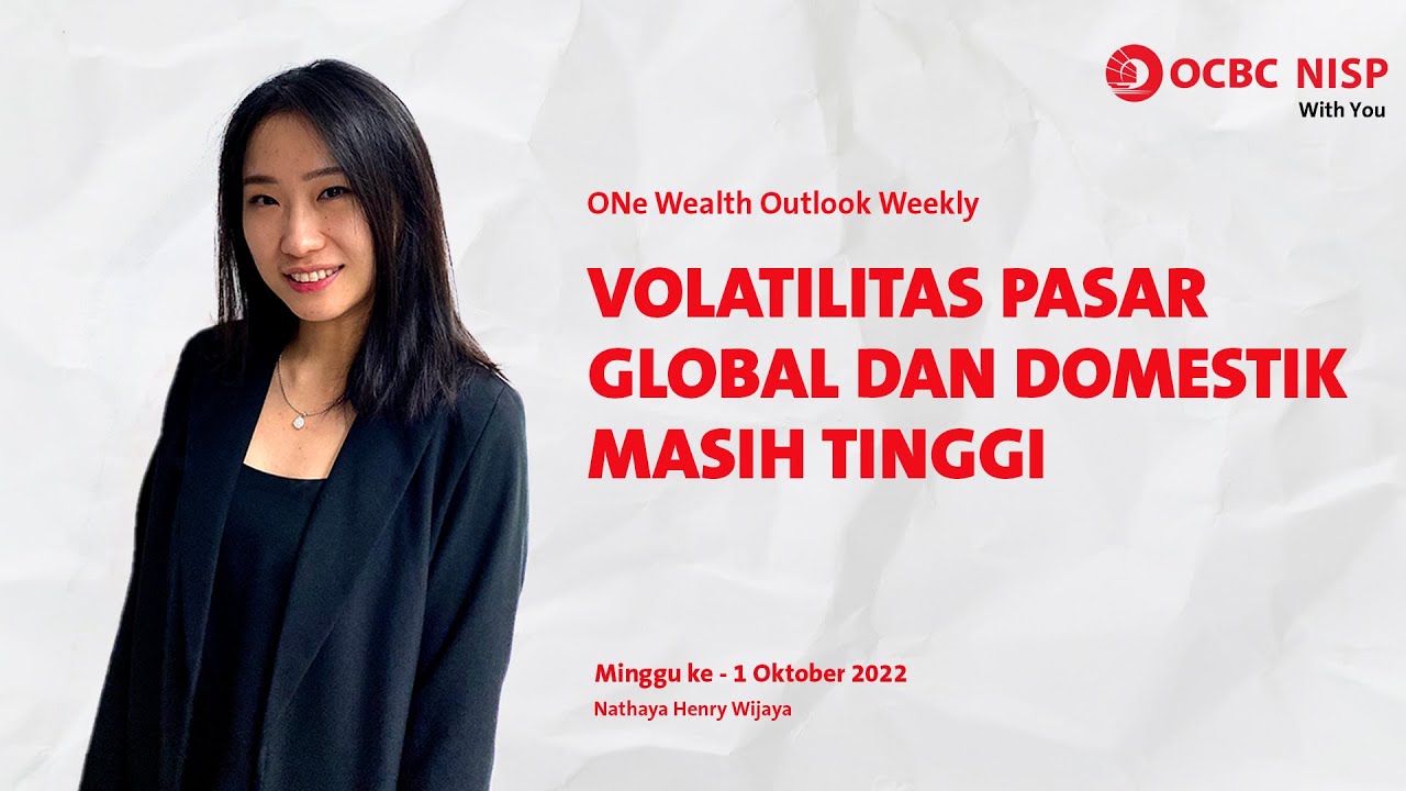 Volatilitas Pasar Global dan Domestik Masih Tinggi