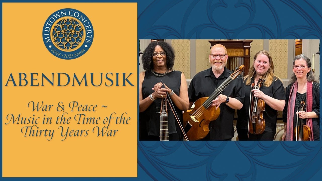 Abendmusik &mdash; War & Peace ~ Music in the Time of the Thirty Years' War