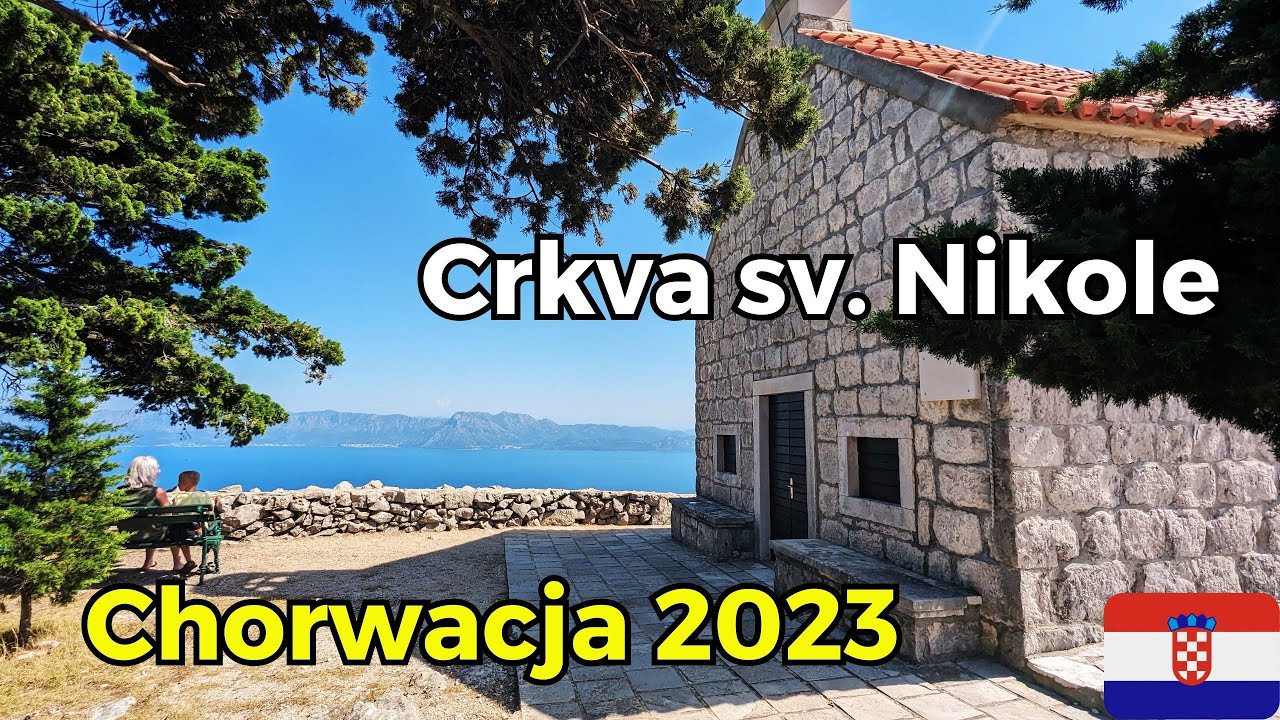 Chorwacja  2023 - śladami Roberta Makłowicza - Crkva sv. Nikole  piękny punkt widokowy